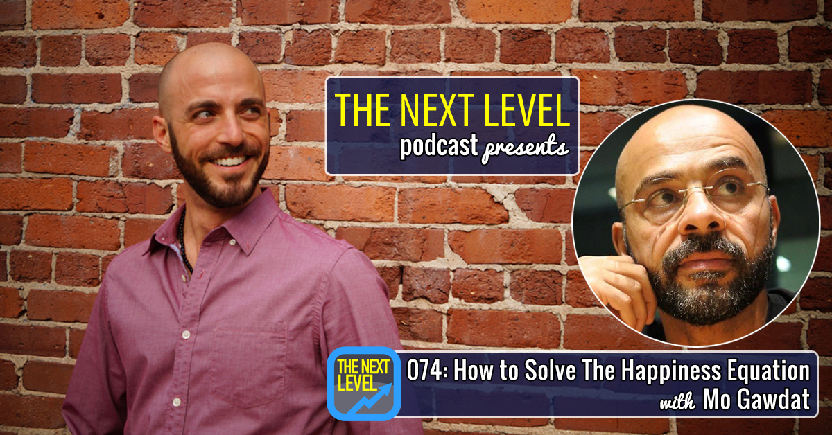 074: How To Solve The Happiness Equation With Mo Gawdat ...